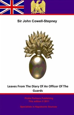 Leaves From The Diary Of An Officer Of The Guards (eBook, ePUB) - Cowell-Stepney, John