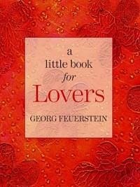 A Little Book for Lovers (eBook, ePUB) - Feuerstein, Georg