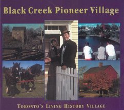 Black Creek Pioneer Village (eBook, ePUB) - Mika, Helma; Mika, Nick; Thompson, Gary