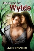 Born to Be Wylde (eBook, ePUB)