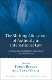The Shifting Allocation of Authority in International Law (eBook, PDF)