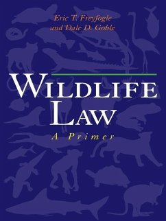 Wildlife Law (eBook, ePUB) - Freyfogle, Eric T.