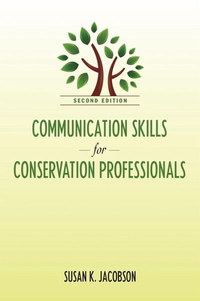 Communication Skills for Conservation Professionals (eBook, ePUB) Communication Skills for Conservation Professionals (eBook, ePUB)