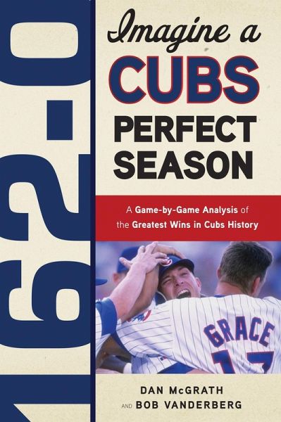 162-0: Imagine a Cubs Perfect Season (eBook, PDF)