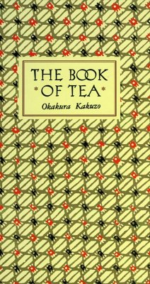 Book of Tea Classic Edition (eBook, ePUB) - Kakuzo, Okakura