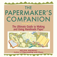 The Papermaker's Companion (eBook, ePUB) - Hiebert, Helen
