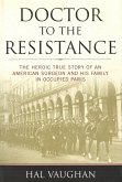 Doctor to the Resistance (eBook, ePUB)