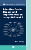 Adaptive Design Theory and Implementation Using SAS and R (eBook, PDF)