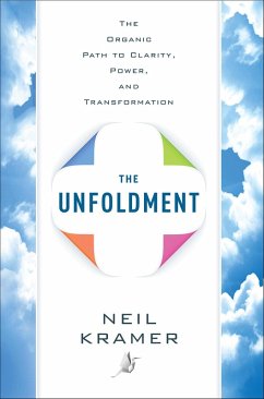 The Unfoldment (eBook, ePUB) - Kramer, Neil