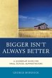 Bigger Isn't Always Better (eBook, ePUB) - Bild 1