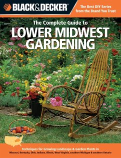 Black & Decker The Complete Guide to Lower Midwest Gardening (eBook, PDF) - Steiner, Lynn M.