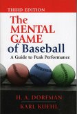 The Mental Game of Baseball (eBook, ePUB)