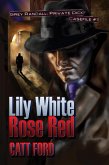 Lily White Rose Red (eBook, ePUB)