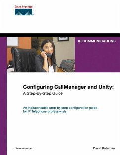 Configuring CallManager and Unity (eBook, PDF) - Bateman David J.
