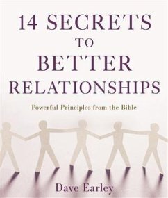 14 Secrets to Better Relationships (eBook, ePUB) - Earley, Dave