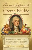 Thomas Jefferson's Creme Brulee (eBook, ePUB)