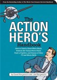 The Action Hero's Handbook (eBook, ePUB)