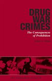 Drug War Crimes (eBook, ePUB) Drug War Crimes (eBook, ePUB)