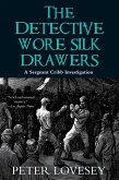 The Detective Wore Silk Drawers (eBook, ePUB) The Detective Wore Silk Drawers (eBook, ePUB)