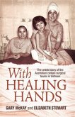 With Healing Hands (eBook, ePUB) With Healing Hands (eBook, ePUB)