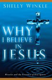 Why I Believe in Jesus (eBook, ePUB)