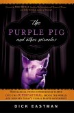 Purple Pig and Other Miracles (eBook, ePUB) Purple Pig and Other Miracles (eBook, ePUB)