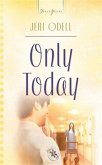Only Today (eBook, ePUB) Only Today (eBook, ePUB)