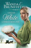 Amish White Christmas Pie (eBook, ePUB) Amish White Christmas Pie (eBook, ePUB)