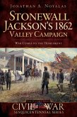 Stonewall Jackson's 1862 Valley Campaign (eBook, ePUB)