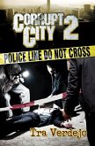 Corrupt City 2 (eBook, ePUB)