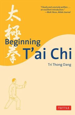 Beginning T'ai Chi (eBook, ePUB) - Dang, Tri Thong