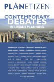 Planetizen's Contemporary Debates in Urban Planning (eBook, ePUB) Planetizen's Contemporary Debates in Urban Planning (eBook, ePUB)