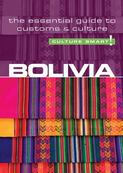 Bolivia - Culture Smart! (eBook, ePUB) - Richards, Keith