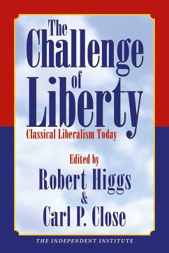 The Challenge of Liberty (eBook, ePUB) - Higgs, Robert