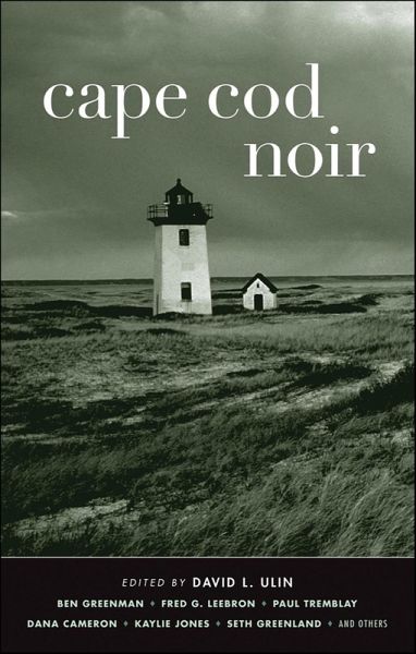 Cape Cod Noir (eBook, ePUB) Cape Cod Noir (eBook, ePUB)
