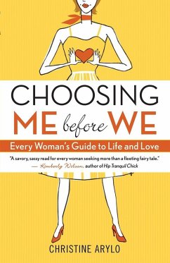 Choosing ME Before WE (eBook, ePUB) - Arylo, Christine