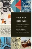 Cold War Hothouses (eBook, ePUB) Cold War Hothouses (eBook, ePUB)