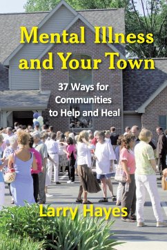 Mental Illness and Your Town (eBook, ePUB) - Hayes, Larry