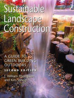 Sustainable Landscape Construction (eBook, ePUB) - Thompson, J. William