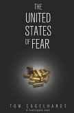The United States of Fear (eBook, ePUB) The United States of Fear (eBook, ePUB)