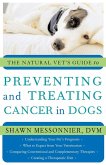 The Natural Vet's Guide to Preventing and Treating Cancer in Dogs (eBook, ePUB)