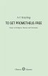 To Set Prometheus Free (eBook, ePUB) - Bild 1