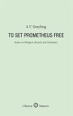 To Set Prometheus Free (eBook, ePUB)