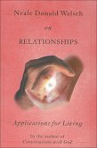 Neale Donald Walsch on Relationships (eBook, ePUB) Neale Donald Walsch on Relationships (eBook, ePUB)