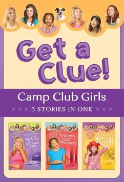 Cover Camp Club Girls Get a Clue! (eBook, ePUB)
