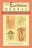 The Earthwise Herbal, Volume II (eBook, ePUB)
