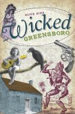 Wicked Greensboro (eBook, ePUB)