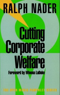 Cutting Corporate Welfare (eBook, ePUB) - Nader, Ralph