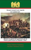 Memoires du general de Caulaincourt, duc de Vicence, grand ecuyer de l'Empereur. Tome I (eBook, ePUB)