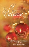 I Believe (eBook, ePUB) I Believe (eBook, ePUB)